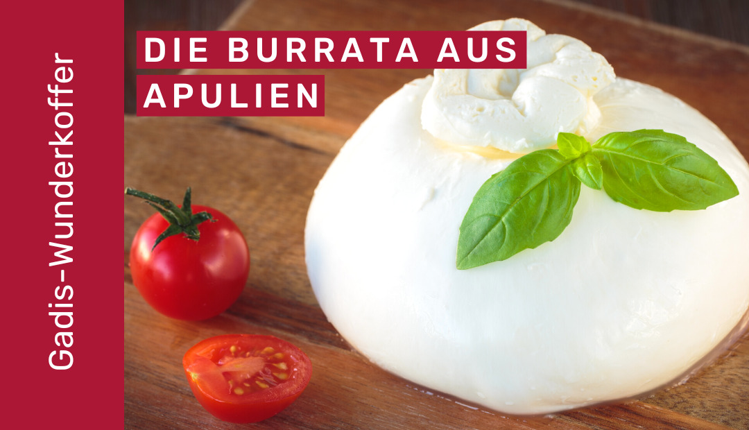 burrata aus apulien